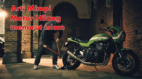 Mimpi motor hilang dicuri  Tak kalah buruk dari mimpi motor hilang karena lupa, kalau mimpi kehilangan motor karena dicuri konon jadi pertanda bahwa Anda akan kehilangan jabatan karena banyak orang yang tidak menyukai Anda