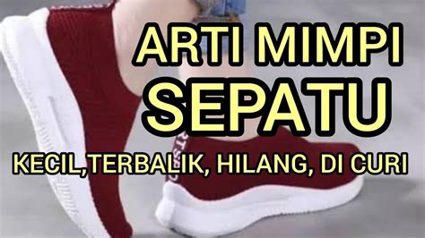 Mimpi pakai sepatu baru  Untuk bermimpi bahwa Anda mengenakan sepatu yang aneh atau tidak pantas untuk acara tersebut, menunjukkan bahwa Anda menuju ke arah yang salah