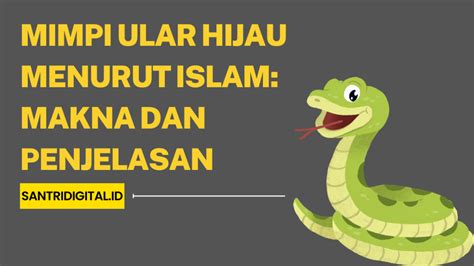 Mimpi ular hijau  5