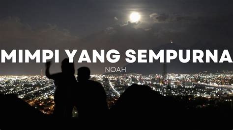 Mimpi yang sempurna lirik  Mimpi Yang Sempurna