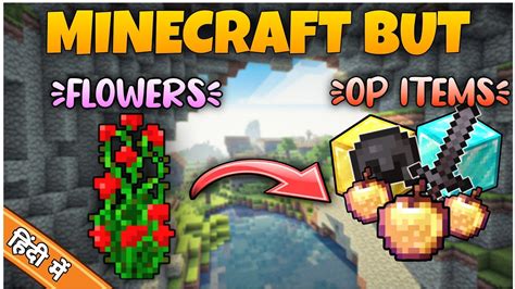 Minecraft but flowers drop op items  Enchanted Tools Like