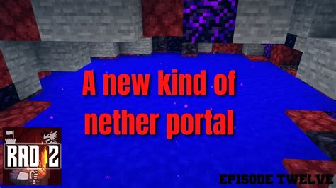 Minecraft rad 2 nether portal  CurseForge is one of the biggest mod repositories in the world, serving communities like Minecraft, WoW, The Sims 4, and more