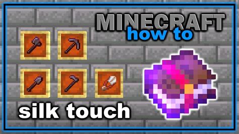 Minecraft silk touch uses  Check the level 30 enchantments