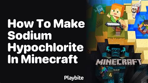 Minecraft sodium hypochlorite  해당 화합물의 화학식에 따라, 특정한 원소를 정해진 수만큼 삽입하면 만들어진다