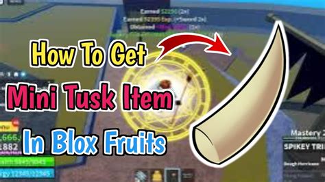 Mini tusk blox fruits  Talk to the Blacksmith in order to Upgrade