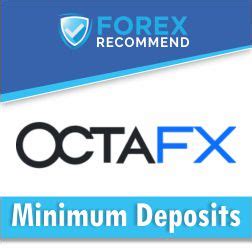 Minimum deposit octafx  Deposit with local banks is processed within 1-3 hours