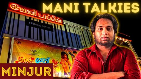 Minjur mani theatre show timings today  What time is the last Train to Minjur railway station in Fort Tondiarpet? The EMU is the last Train that goes to Minjur railway station in Fort Tondiarpet