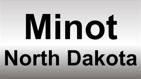 Minot north dakota pronunciation  Find what to do today, this weekend, or in July