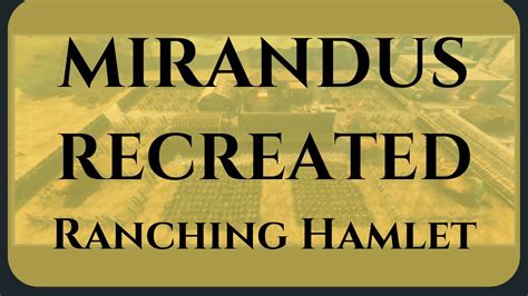 Mirandus ranching hamlet  Buildings have several important properties