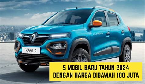 Mobil bekas dibawah 100 juta di jambi  Namun kalau yang Anda cari berada di segmen sedan, ada beberapa model yang bisa dipilih