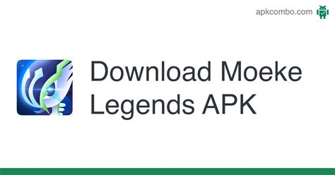 Moeke legends apk download 2