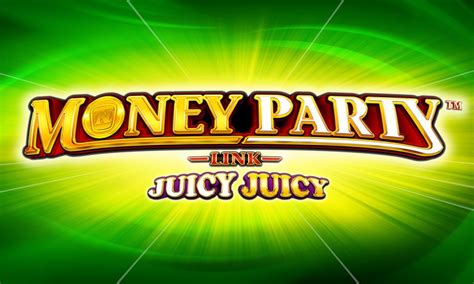Money party link juicy juicy kostenlos spielen NOVOMATIC Americas