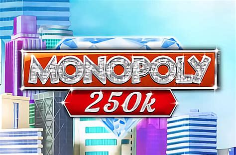 Monopoly 250k  It is part of a sequence of innovative online slot machines, youll get a 5% cashback on the amount you deposit
