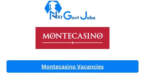 Monte casino vacancies 2023  April 22, 2023 , Gamjobs Limited