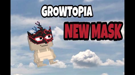 Mood mask growtopia  You have to register before you can post
