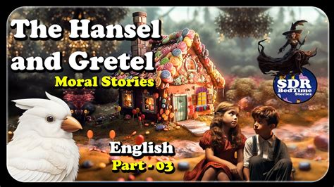 Moral of hansel and gretel  [