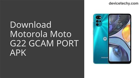 Moto g22 gcam port 4 MOD APK by BSG supports Android 12, 11, 10, or later