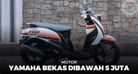 Motor bekas dibawah 5 juta surabaya  Kompas