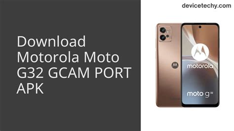 Motorola g32 gcam port  moto g 5g plus