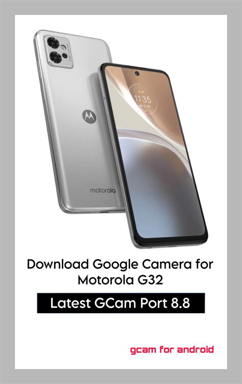 Motorola g32 gcam port  Don’t worry