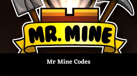 Mr mine codes Make sure to join us on Discord for occasional redemption codes and community updates! Also follow us on Instagram, TikTok, and Twitter for sneak peaks, giveaways, and redemption codes! GAME NAME