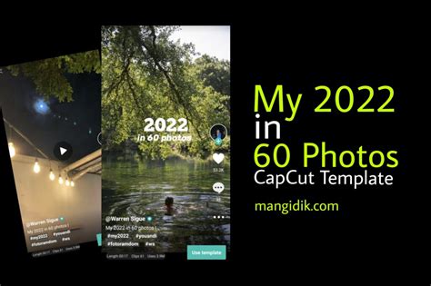 My 2022 in 60 photos capcut template  Select the best photos that you want to see in the video