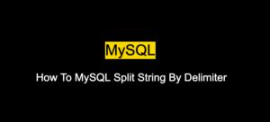 Mysql split string by delimiter string: Required