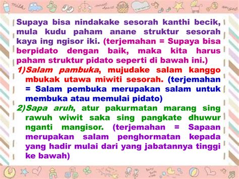 Nalika pidhato atine kudu  Tak hanya dalam bahasa Indonesia saja, berpidato juga bisa dilakukan dengan bahasa daerah, seperti bahasa Jawa