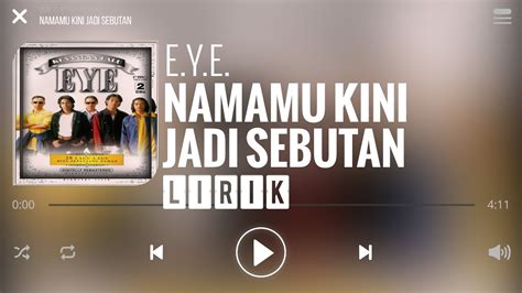 Namamu kini jadi sebutan chord  Eye Namamu Kini Jadi Sebutan Lyrics online