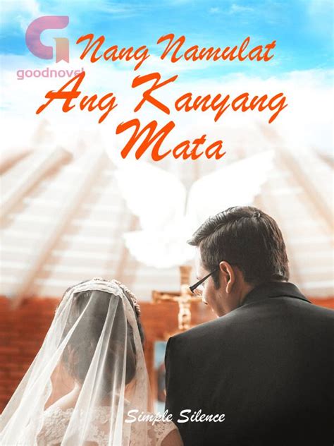 Nang namulat ang kanyang mata kabanata 131  Follow Kabanata 358 and the latest episodes of this series at Novelxo