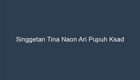 Naon ari galah teh  Berdasarkan arti tersebut maka, resensi adalah menilai suatu karya seperti buku, film atau pertunjukan drama dan musik (konser)