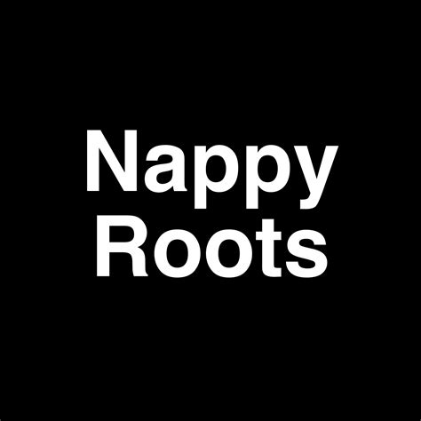 Nappy roots net worth  The first sounds you hear on Nappy Roots’ 2002 debut Watermelon, Chicken & Gritz aren’t the thwacks of one of their trademark warm, rich beats, nor are they the twangy syllables that immediately connect the group to the then-exploding Southern rap scene