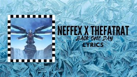 Neffex back one day lyrics We′ll be back one day Although it's over now Don′t let it get you down We'll be back around For now, we can feel some sorrow A new day, it starts tomorrow We′ll wake up, new dreams to follow A new goal and brand new motto One last time, let's live for something I can feel my blood, it′s rushing This ain't goodbye, we'll be back someday
