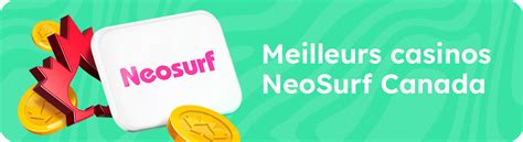 Neosurf canada en ligne  Pour vous donner un aperçu de ce que nous allons voir dans ce guide, découvrez ici le classement des meilleurs casino en ligne Canada: