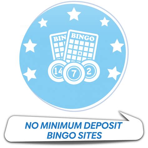 No minimum deposit bingo  The Minimum First Deposit Required Is £5, For All Subsequent Deposits The Minimum Deposit Is £10