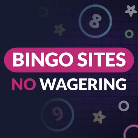 No wagering uk bingo sites Has multiple deposit and withdrawal methods – including cryptocurrency