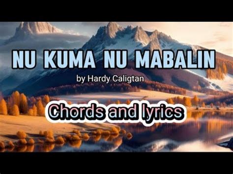 Nu kuma nu mabalin lyrics and chords  Play with guitar, piano, ukulele, or any instrument you choose