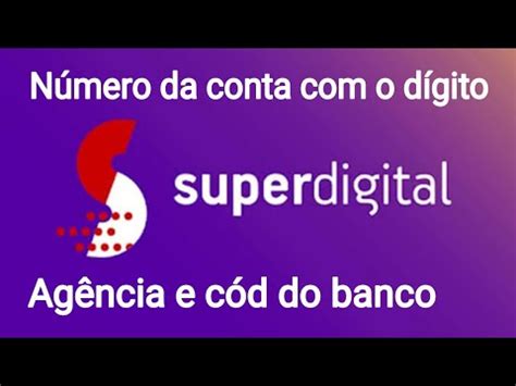 Numero da superdigital  Com a conta digital Superdigital, você tem muitas facilidades