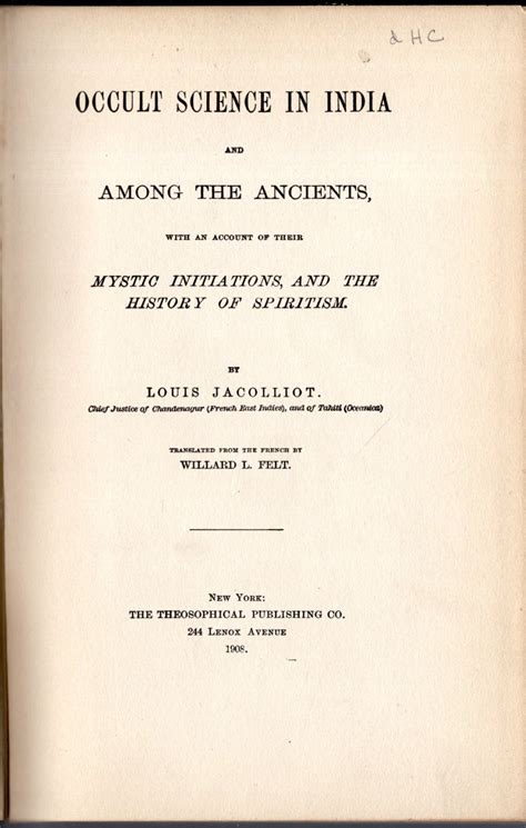 With an Account of Their Mystic Initiations, and the History of  Spiritism