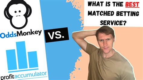 Oddsmonkey vs profit accumulator  Meaning we’re the biggest and most trusted matched betting site in the UK