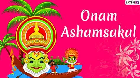 Onam ashamsakal meaning Onam Vallamkali: This is a snake boat race that takes place in Kerala on Onam