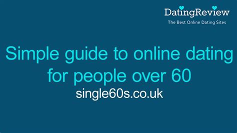 Online dating over 60s uk  The dating senior dating over sixty dating in the uk's 50 singles for older people on the online connections dating, right