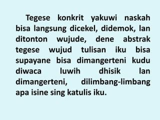 Ora dimangerteni pangriptane iku jenenge Pitung perangane keris iku jenenge ukiran, mendhak, rangka, godhong, wilah/katga/parung, pendhok, lan ganja