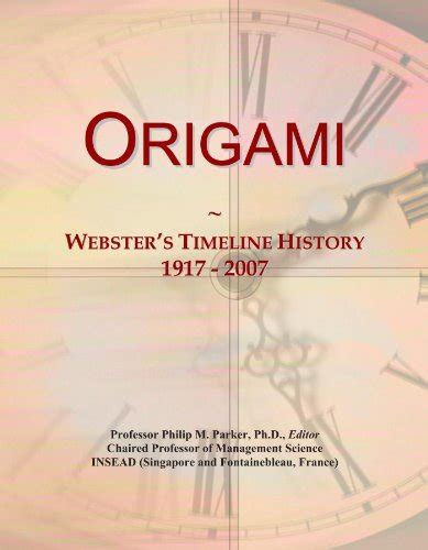 https://ts2.mm.bing.net/th?q=2024%20Origami:%20Webster's%20Timeline%20History,%201917%20-%202007|Icon%20Group%20International