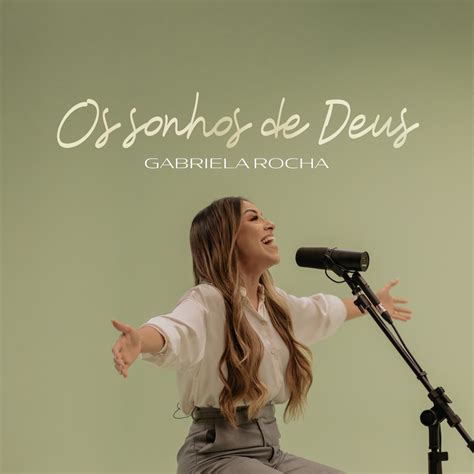 Os sonhos de deus - gabriela rocha cifra  Adicionar à playlist; 14 