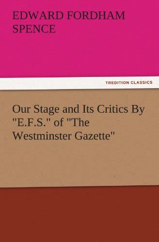 https://ts2.mm.bing.net/th?q=2024%20Our%20Stage%20and%20its%20Critics|E.F.%20of%20The%20Westminster%20Gazette%20S.