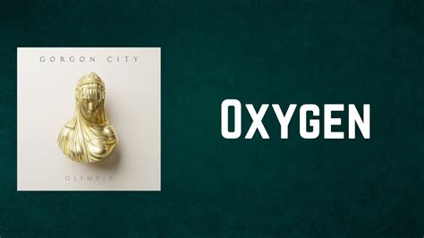 Oxygen gorgon city lyrics Lost & Found feat