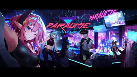 Paradise overlap scenes  Overview: You play “Barman” a bartender who work at “Paradise” a seaside bar in the city of LOS STELLA, a cyberpunk metropolis full of many types of people! Live your live in a cyberpunk metropolis where you may interact with the girls, serve them drinks and take care of these