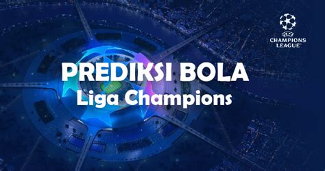 Pasar taruhan liga champion  -Leg 2: 24-25 Agustus 2022