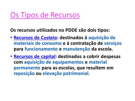 Pdde paulista custeio e capital  É importante deixar registrado o procedimento de tomada de preços, ainda que os